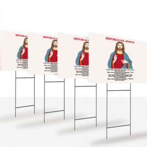 Republican-Jesus-Democrat-Yard-Sign,-Anti-Trump-Sign