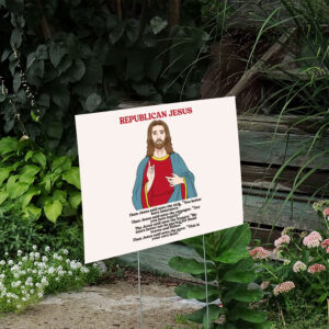 Republican-Jesus-Democrat-Yard-Sign,-Anti-Trump-Sign-us