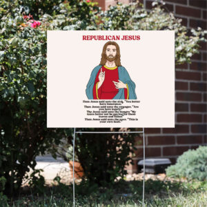 Republican-Jesus-Democrat-Yard-Sign,-Anti-Trump-Sign-usa