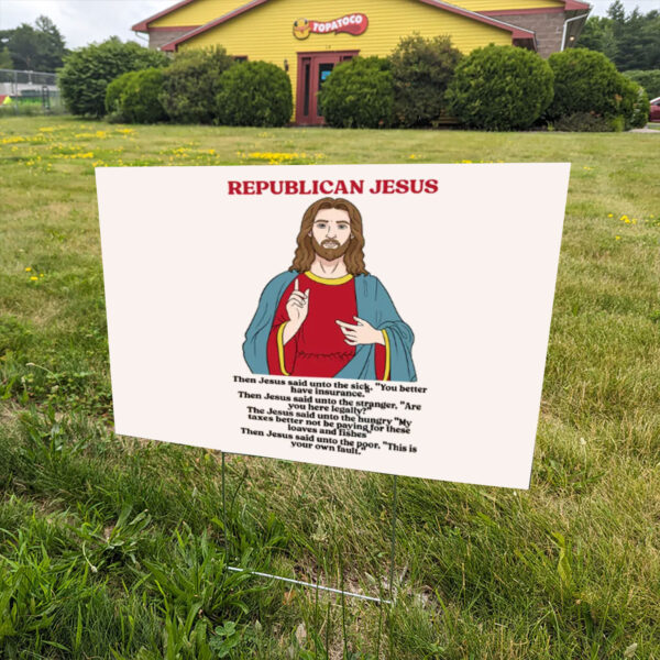 Republican-Jesus-Democrat-Yard-Sign,-Anti-Trump-Signs