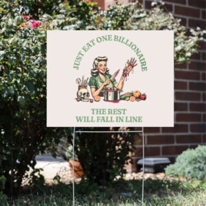 Retro-Eat-the-Rich-Yard-Sign,-Sarcastic-Housewife-Tax-Yard-Sign