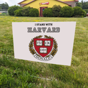 Stand-with-Harvard-Yard-Sign,-Veritas-Shirt,-Hands-Off-Harvard-Sign,-Harvard-Protest-Signs