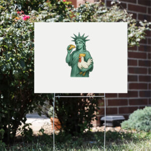 Statue-of-Liberty-Subtle-Anti-Trump-Yard-Sign,-Chicken-Taco-Trump,-FDT-Anti-Patriarchy-Sign,-Resist-Democratic-No-Kings-Protest-usa