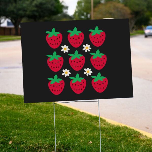 Subtle-Anti-Trump-Yard-Sign,-Daisy-Strawberry-Sign,-Funny-Trump-Sucks-Sign,-Anti-Trump-Gift-us