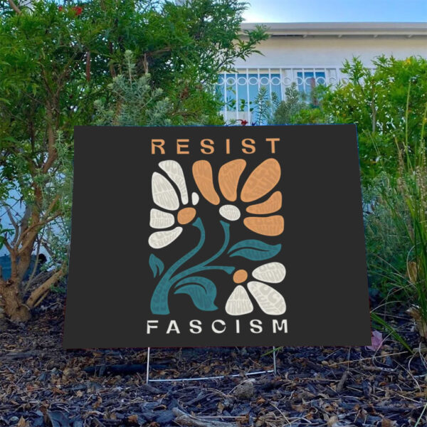 Subtle-Fuck-Trump-Yard-Sign,-Resist-Fascism-Sign,-Anti-Trump-Sign