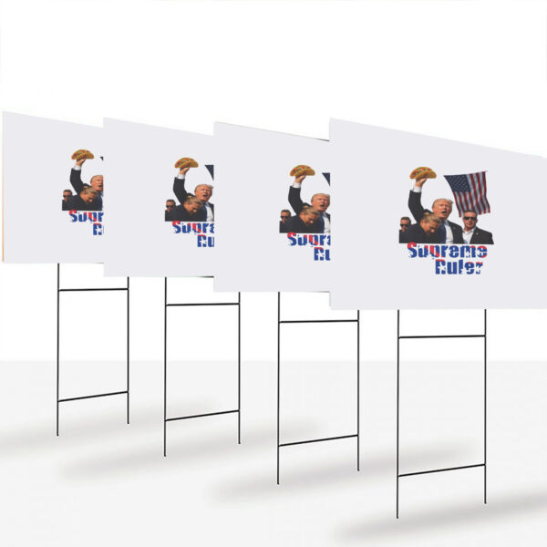 Supreme-Ruler-Trump-Taco-Yard-Sign-Political-Parody-Sign,-Fun-Political-Statement-Sign