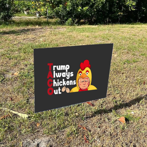 T.A.C.O.-Yard-Sign-Trump-Always-Chickens-Out-Sign,-Distressed-Political-Acronym-Signs