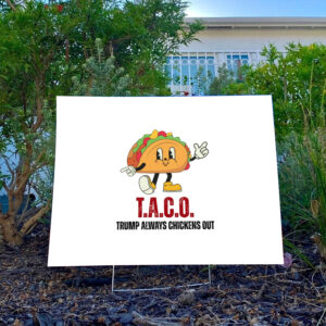 T.A.C.O.-Yard-Sign-Trump-Always-Chickens-Out-Yard-Sign,-Distressed-Political-Acronym-Sign,-Protest-Graphic-Yard-Sign-usa