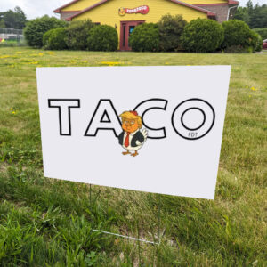 TACO-FDT-Protest-Yard-Signs