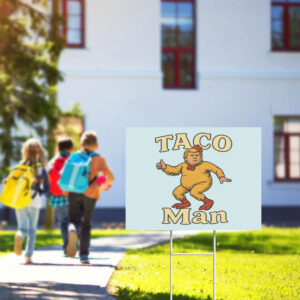 TACO-Man-Yard-Sign,-Funny-Anti-Trump-Chicken-Sign,-Political-Satire-Sign-usa
