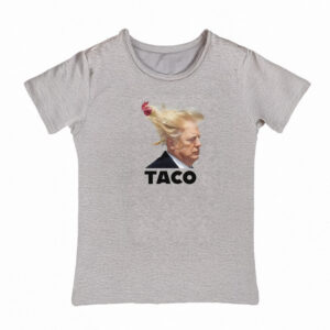 TACO Trump Always Chickens Out T-Shirt