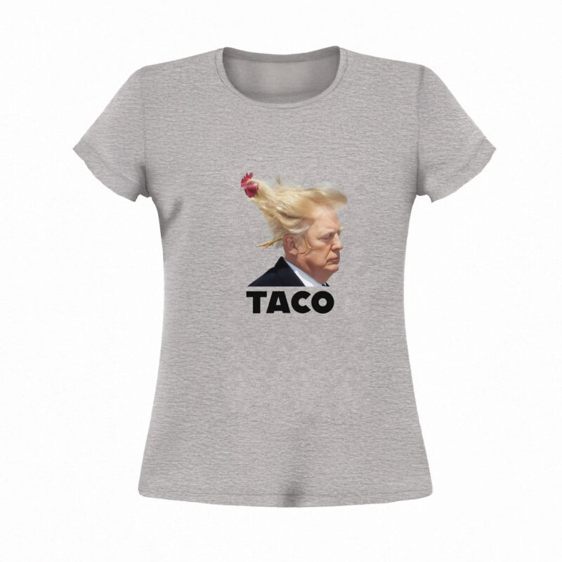 TACO Trump Always Chickens Out T-Shirt