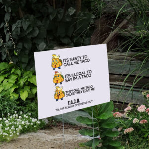 TACO-Trump-Always-Chickens-Out-Trump-Yard-Sign,-Protest-Sign,-Anti-Trump-Yard-Signs