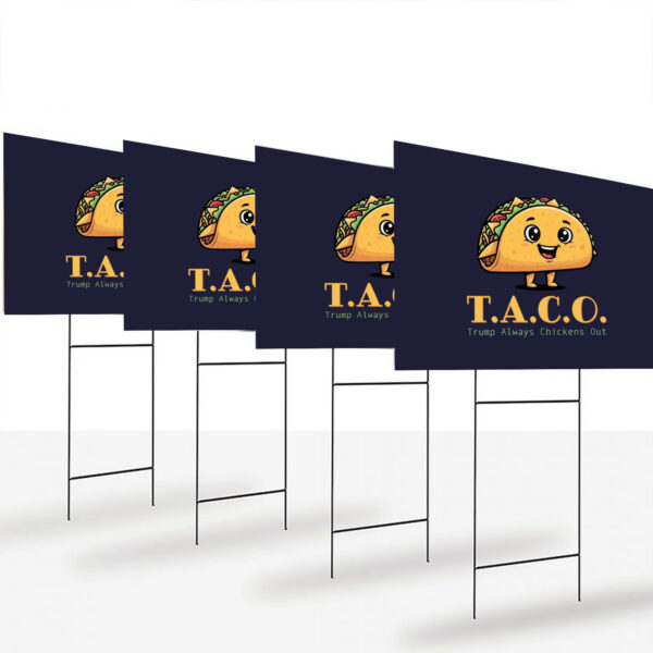 TACO---Trump-Always-Chickens-Out-Yard-Sign