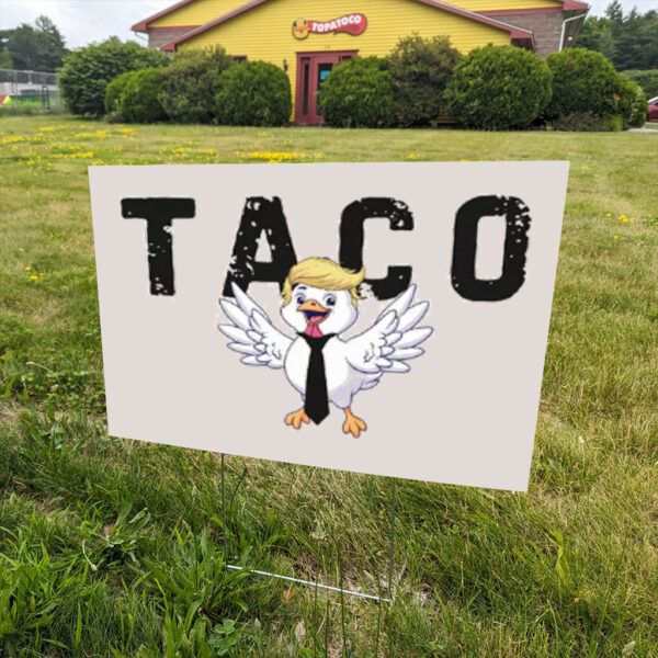 TACO---Trump-Always-Chickens-Out-Yard-Sign,-Anti-Trump,-Anti-Republican-us