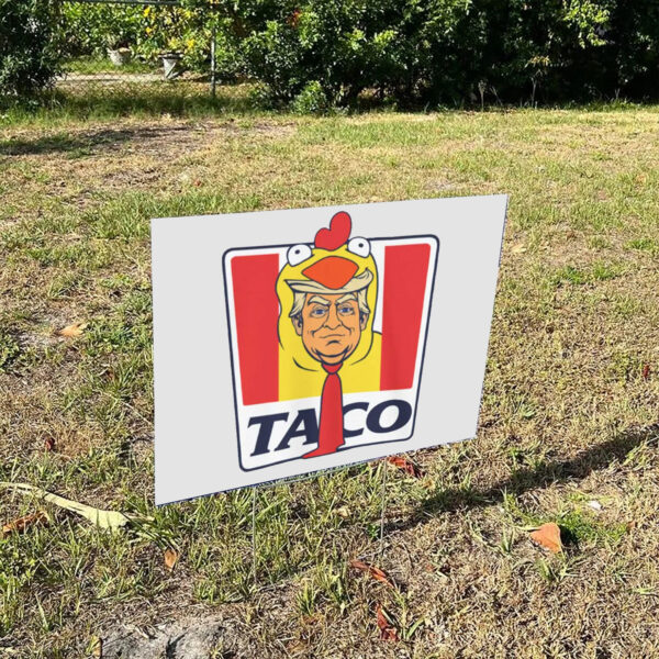 TACO-Trump-Always-Chickens-Out-Yard-Sign-Funny-Chicken-Anti-Trump-Signs