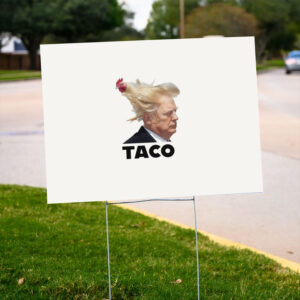 TACO-Trump-Always-Chickens-Out-Yard-Sign-us