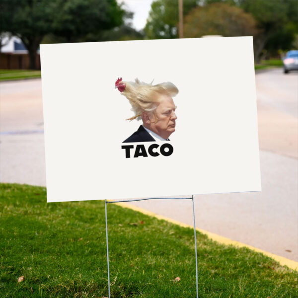 TACO-Trump-Always-Chickens-Out-Yard-Sign-us
