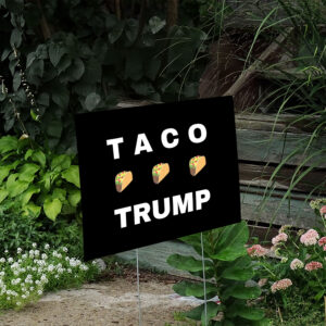 TACO-Trump-Yard-Sign,-Pro-Democracy-Resistance-Anti-Trump-Political-Protest-Yard-Sign-us
