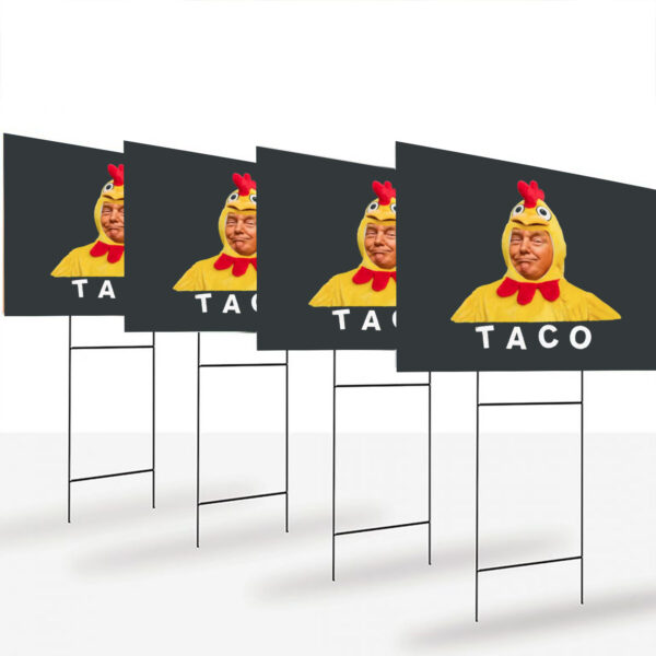 TACO-Trump-Yard-Sign,-Trump-Always-Chickens-Out-Sign,-Anti-Trump-Sign,-TACO-Trade-War-Resist-Sign