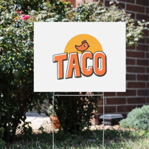 TACO-Yard-Sign-Trump-Always-Chickens-Out-Yard-Sign-Protest-Sign-Funny-Resistance-Sign-usa