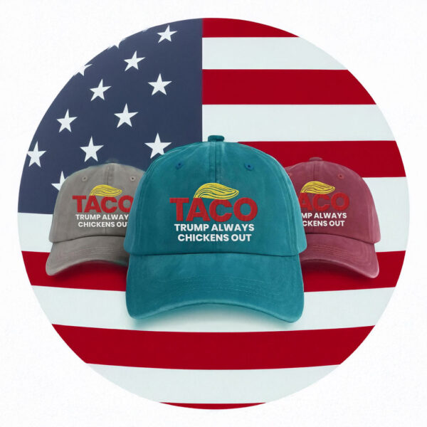 Taco Trump Always Chickens Out Embroidered Hat
