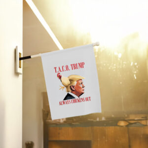 Taco-Trump-Always-Chickens-Out-Flag,-Funny-Political-Flag-us