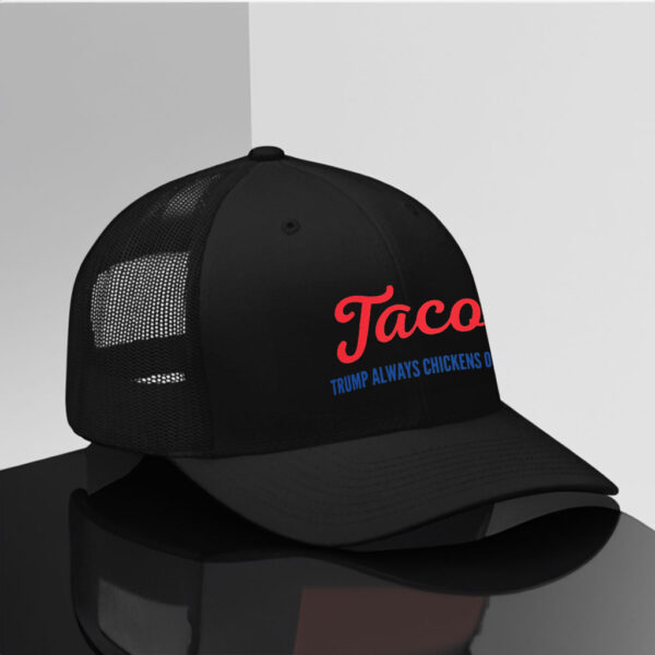 Taco-Trump-Always-Chicken's-Out-Hat