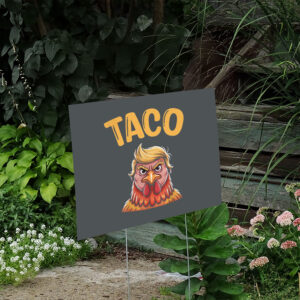Taco-Trump-Always-Chickens-Out-Yard-Sign,-TACO-Sign-Trump-Always-Chickens-Out-us