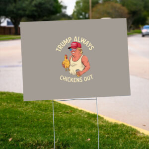 Taco-Trump-Always-Chickens-Out-Yard-Sign,-TACO-Sign-Trump-Always-Chickens-Out-us