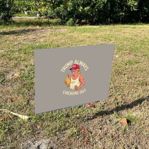 Taco-Trump-Always-Chickens-Out-Yard-Sign,-TACO-Sign-Trump-Always-Chickens-Outs
