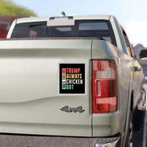 Taco-Trump-Sticker,-Trump-Always-Chickens-Out-Sticker,-Taco-Chicken-Trump-Sticker-us