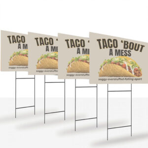 Taco-Trump-Yard-Sign---Taco-bout-a-Mess---Funny-Political-Sign---FDT-Protest-Sign-usa