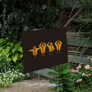 Taco-Trump-Yard-Sign,-Trump-Always-Chickens-Out,-TACO-Trade-War-Resist-Sign-us