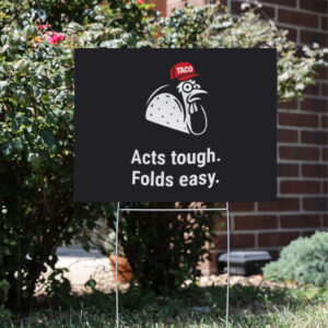 Trump-Always-Chickens-Out-Yard-Sign,-TACO-Trade-Joke-Sign-usa