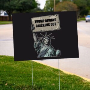 Trump-Always-Chickens-Out-Yard-Sign,-TACO-Trump-Sign,-Anti-MAGA-Sign-us