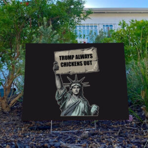 Trump-Always-Chickens-Out-Yard-Sign,-TACO-Trump-Sign,-Anti-MAGA-Sign-usa