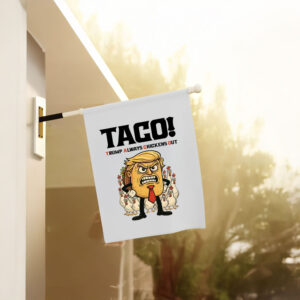 Trump-Taco-Trade-Flag,-Funny-Tariffs-&-Trade-Humor-Flag,-Trump-always-chickens-out-Flag