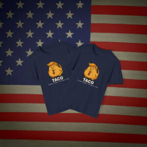 Trump Taco Trade Trump Always chickens T-Shirt