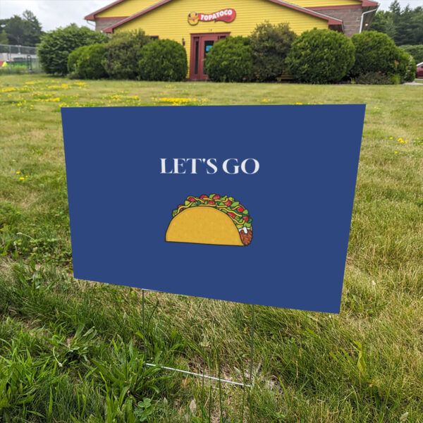 Trump-Taco-Yard-Sign,-Taco-Enthusiast-Decor,-Let's-Go-Taco-Signs